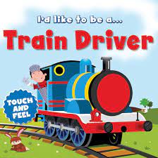 I\'d Like to be a Train Driver (B)