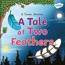 A Tale of Two Feathers (P)