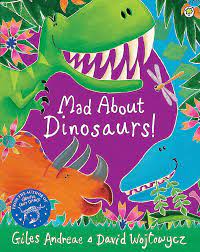 Mad About Dinosaurs (P)
