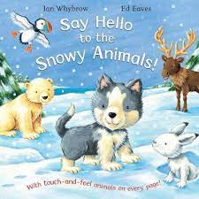 Say Hello to the Snowy Animals (P)