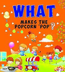 What makes the Popcorn Pop (P)