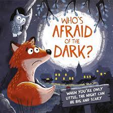 Who is Afraid of the Dark (P)